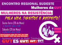 ENCONTRO REGIONAL SUDESTE DE MULHERES DA CUT