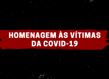 Homenagem às vítimas da Covid-19