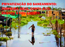 Saneamento: torneira seca e conta alta com a privatização