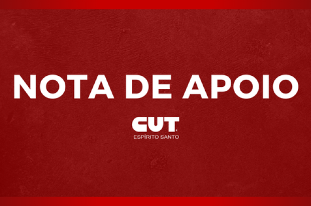 NOTA PÚBLICA DE APOIO DA CUT-ES À FENTECT E AOS TRABALHADORES DOS CORREIOS