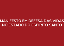 Manifesto em Defesa das Vidas no Estado do Espírito Santo