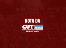 Nota de repúdio da CUT/ES contra o Governo Federal na gestão da pandemia do Covid-19