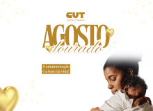 Agosto Dourado, a CUT ES reforça a luta por amamentação digna e apoio às mães trabal